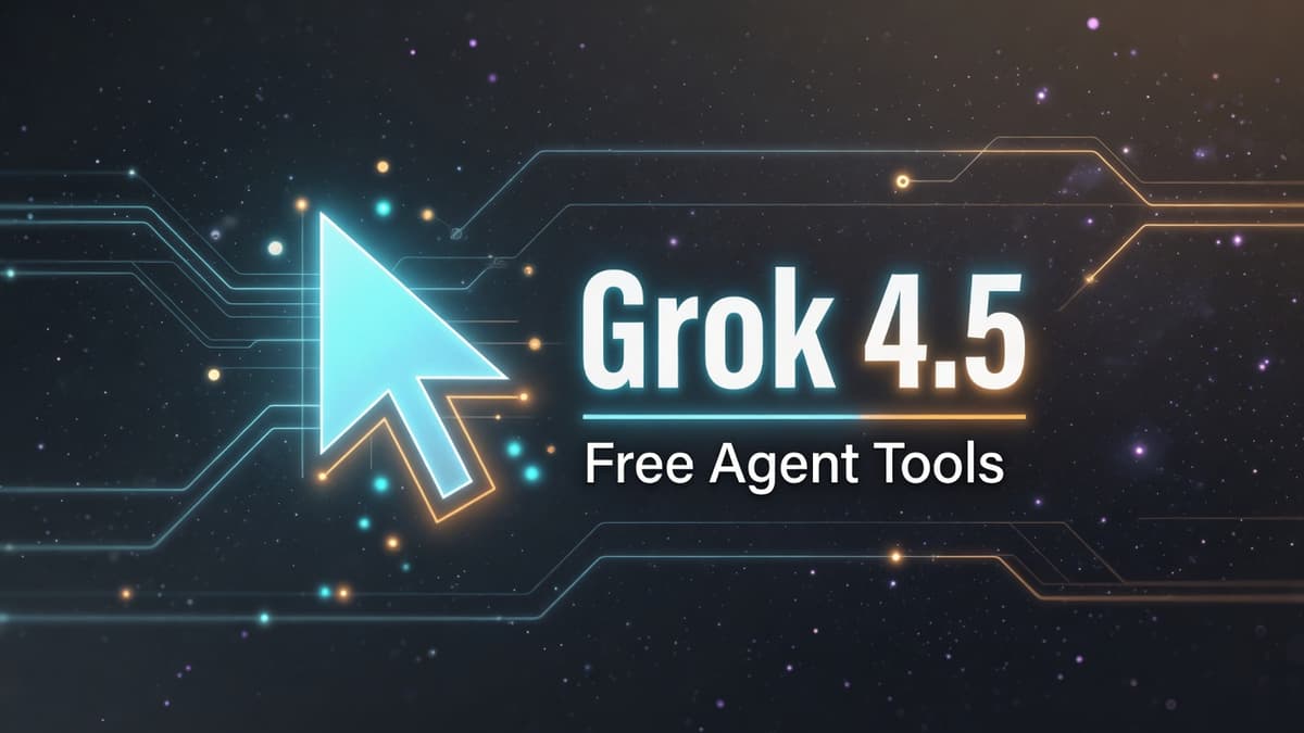 Grok 4.5 free agent tooling cover