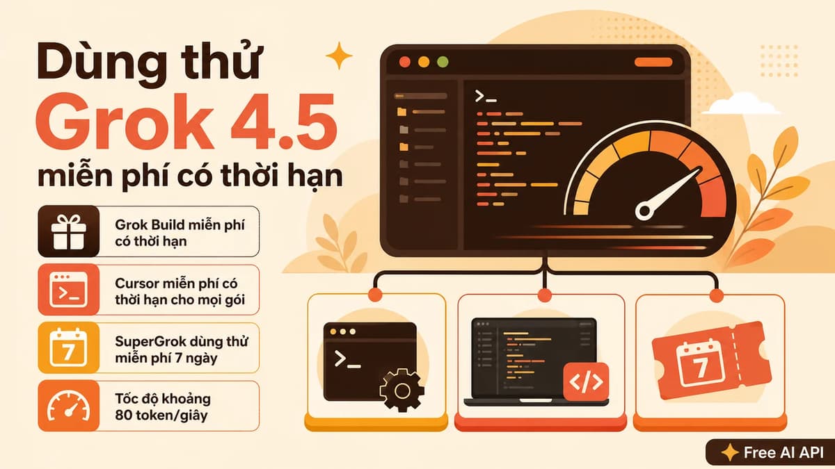 Tin vui: thêm một AI Agent miễn phí tuần này — Grok 4.5 — Free AI API