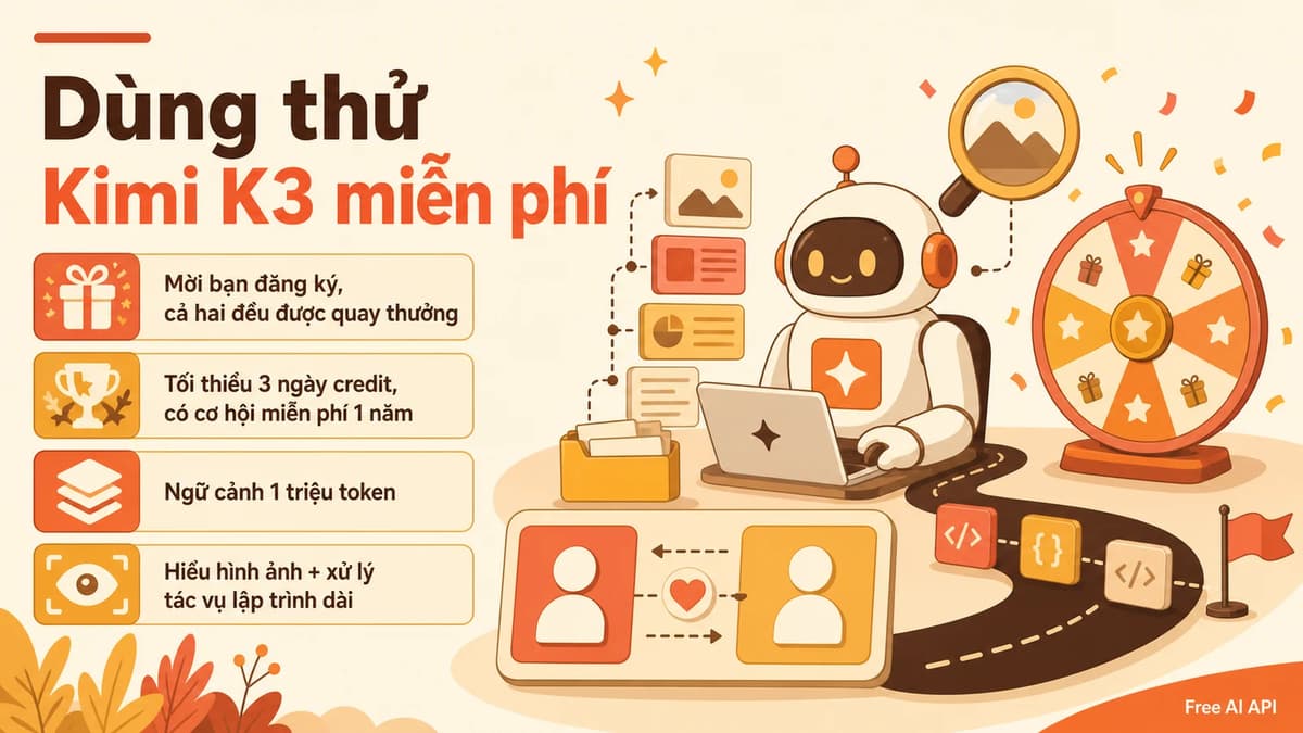 Kimi K3 đã ra mắt: mời bạn bè, nhận credit và trải nghiệm một trong những mô hình mở mạnh nhất hiện nay — Free AI API
