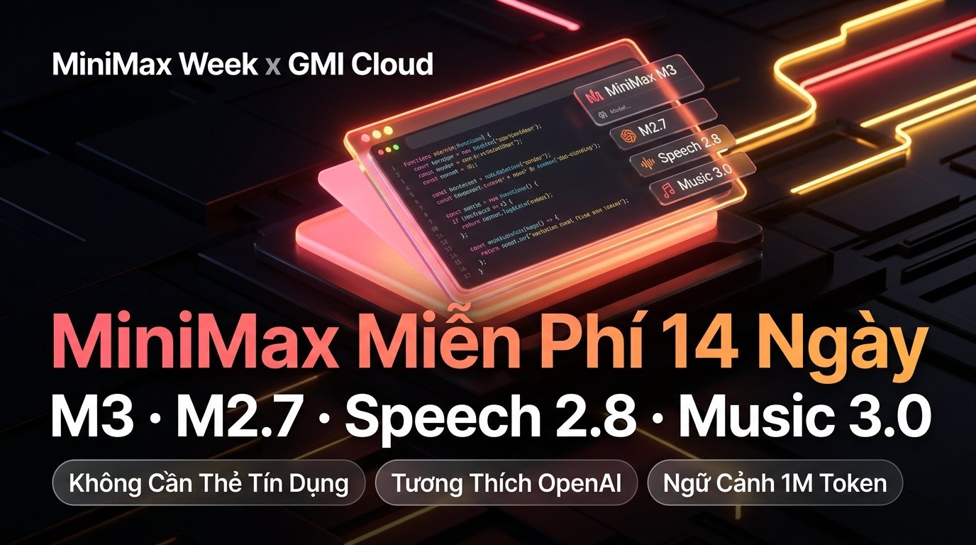 Ảnh bìa hướng dẫn sử dụng MiniMax miễn phí 14 ngày